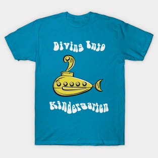 Divin into Kindergarten T-Shirt